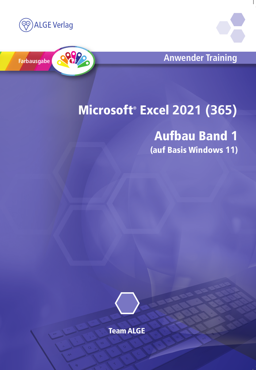 Excel 2021 (365) Win 11 Aufbau Teil 1